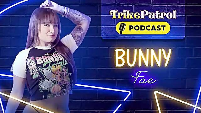 Trikepatrol Interview 66 - Bunny Fhae