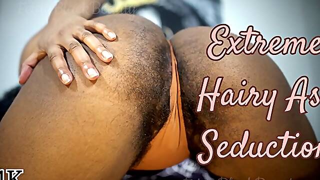 Extreme Hairy Ass Seduction: Slow Burn Ebony Ass Tease 4K